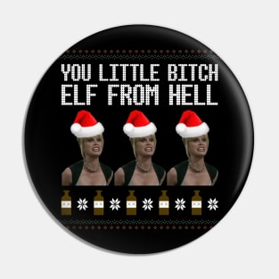 AbFab Ugly Christmas Sweater Design—You Little Bitch Elf From Hell Pin