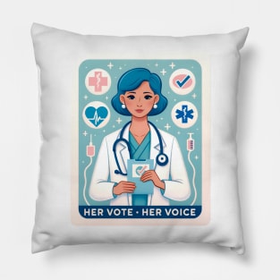 Her Vote, Her Voice - Medical Professional Women's Election Pillow