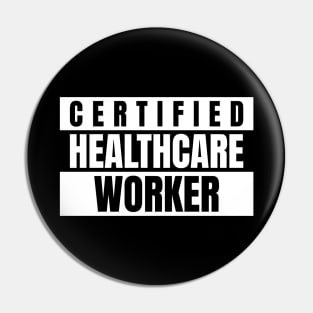 Certified healthcare worker Pin