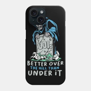 OVER THE HILL Phone Case