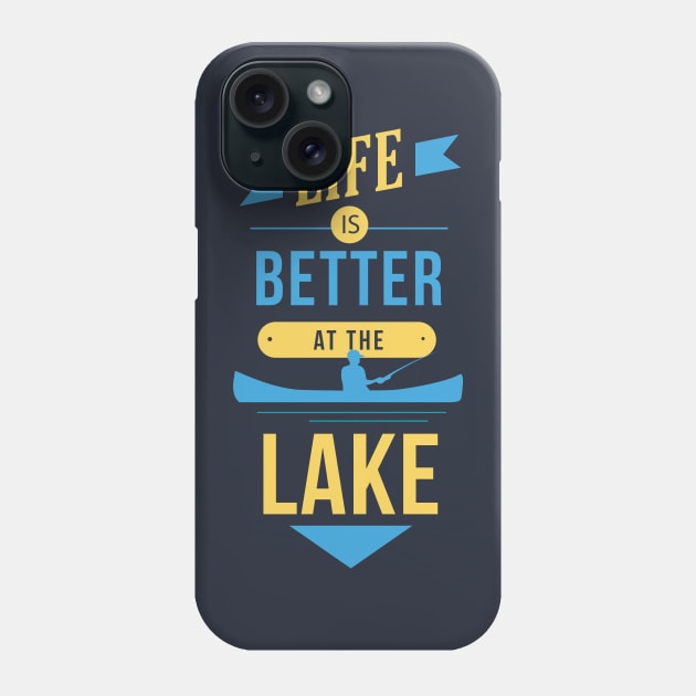 Life Is Better at the Lake // Lake Life Quote Phone Case by SLAG_Creative