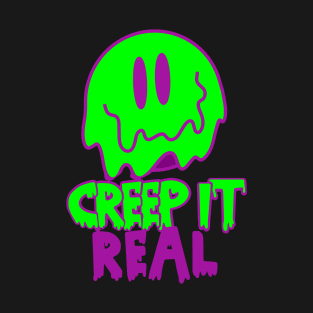 Creep it real Halloween T-Shirt