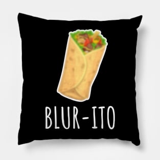Blur-ito Funny Blur Burrito Pillow