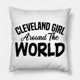 Cleveland girl around the world Pillow