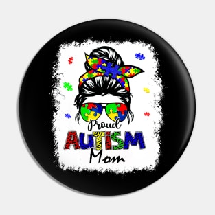 Bleached Messy Bun Proud Autism Mom Pin