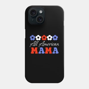 All American mama, 4th of July American independence day groovy design Phone Case