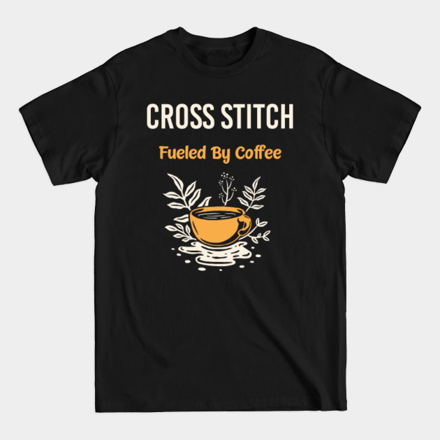 Discover Cross Stitch Cross-Stitch Stitches Sewing Embroidery Cross-stitching - Cross Stitch - T-Shirt