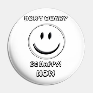 don't worry be happy Pin