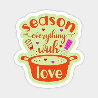 seasoning of love Magnet