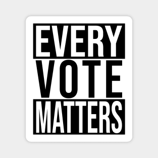 Every Vote Matters Vote 2020 Magnet