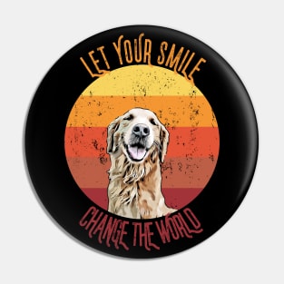 Let Your smile Change The World Pin