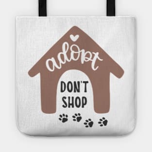 Adopt don't shop Tote