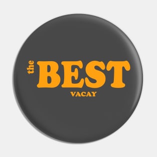 The Best Vacay Pin