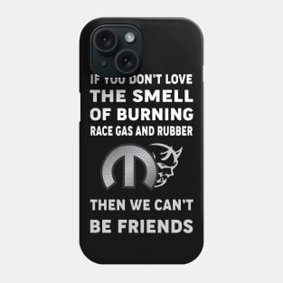 If you don't love the smell Phone Case