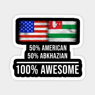 50% American 50% Abkhazian 100% Awesome - Gift for Abkhazian Heritage From Abkhazia Magnet