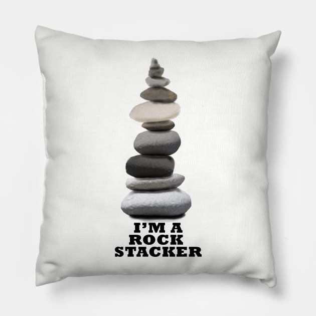 I'm A Rock Stacker Pillow by MMcBuck