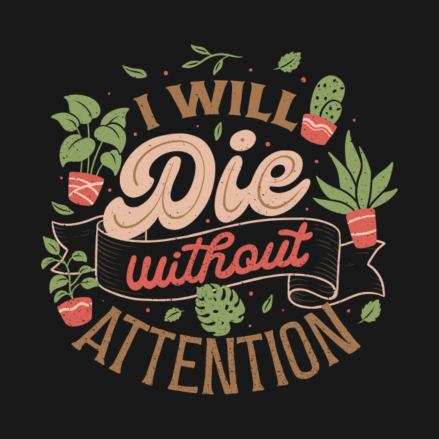 I Will Die Without Attention by Tobe Fonseca by Tobe_Fonseca