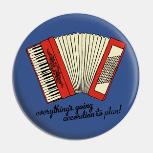 Accordion to Plan Pin