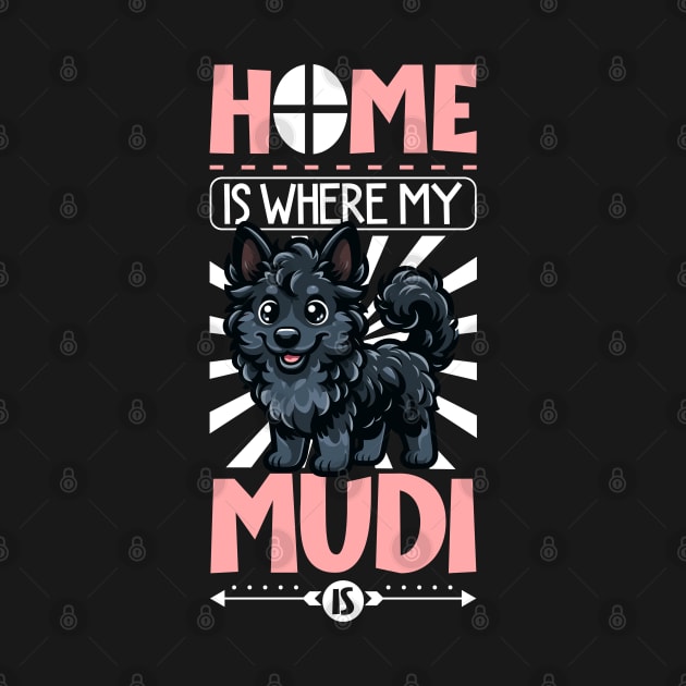 Home is with my Mudi by Modern Medieval Design