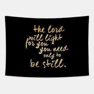 The lord will light for you Tapestry