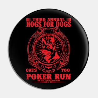 Third Annual Hogs For Dogs Poker Run Art Design Gift T-Shirt Pin