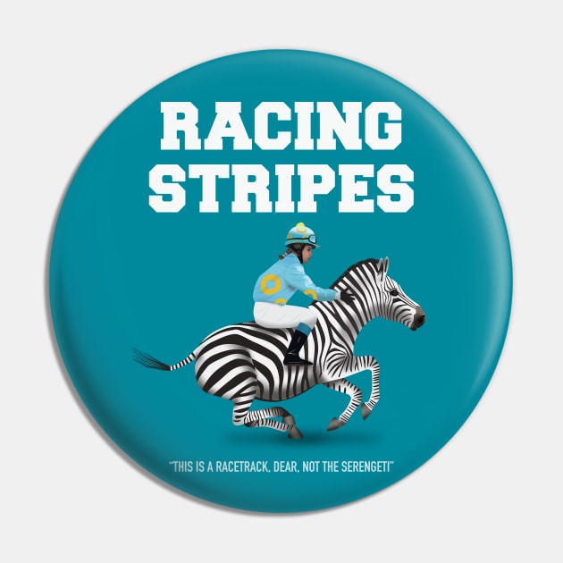 Racing Stripes - Alternative Movie Poster Pin by MoviePosterBoy