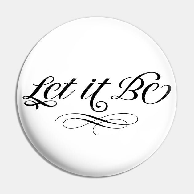 Let it Be Pin by ShopBuzz