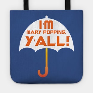 I'm Mary Poppins Y'all - Guardians of the Galaxy Tote