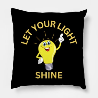 Let Your Light Shine Pillow