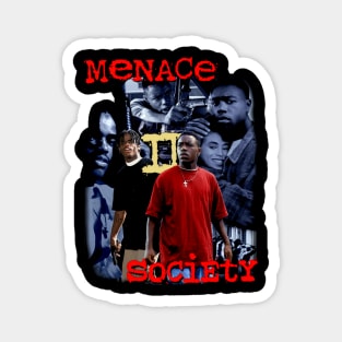 Menace 2 Society Magnet