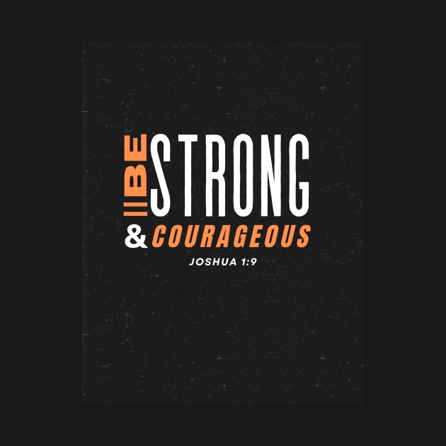 Be Strong and Courageous Christian by PurePrintTeeShop