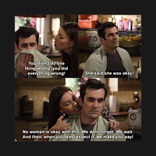 Gloria Pritchett and Phil Dunphy quote from Modern Family T-Shirt