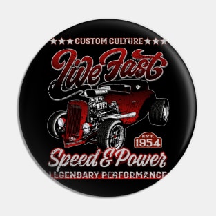 Custom Culture Live Fast Hot Rod Pin