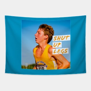 Shut Up Legs (Running) Tapestry