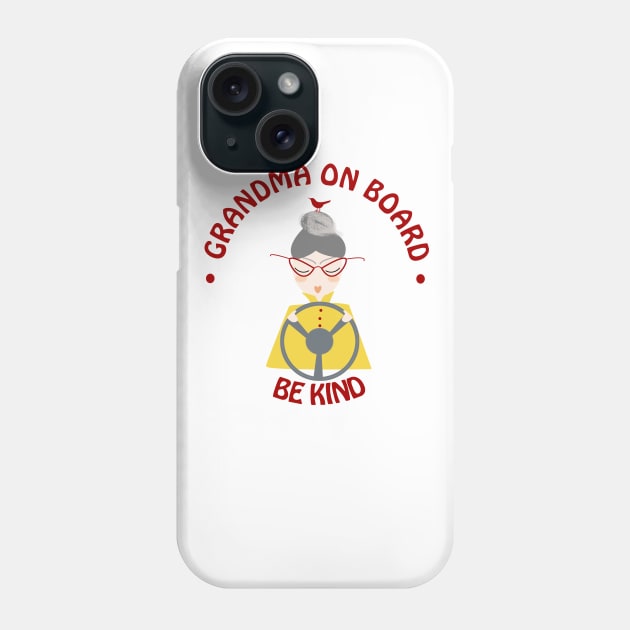 Grandma on board Phone Case by pois