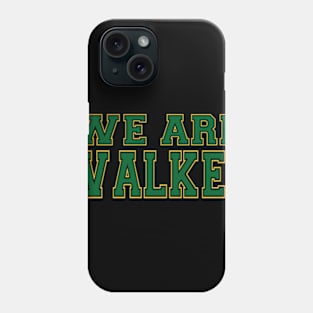 We Are Walker 2.0 Phone Case