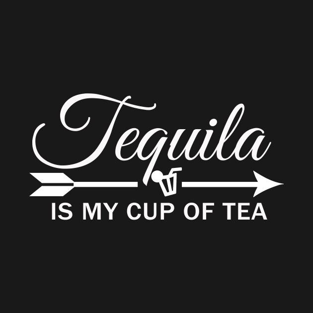 Tequila Is My Cup Of Tea by Korry