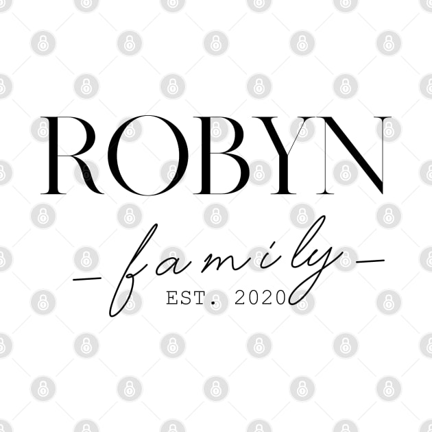 Robyn Family EST. 2020, Surname, Robyn by ProvidenciaryArtist