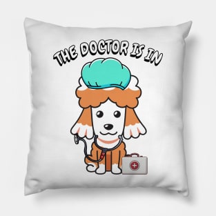 Cute brown dog is a doctor Pillow