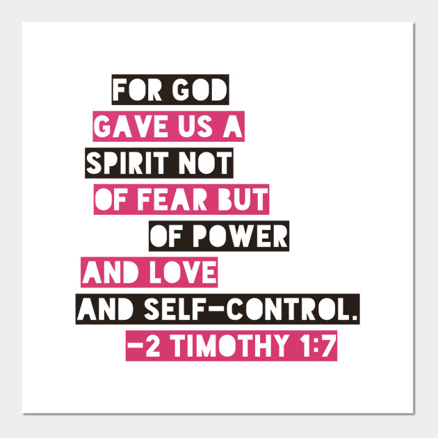 for god gave us a spirit not of fear
