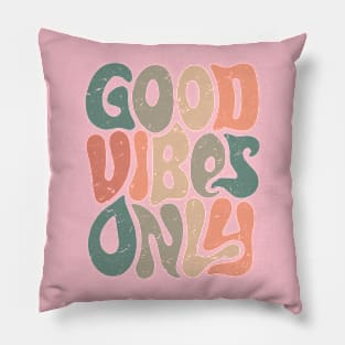 Good vibes only Pillow