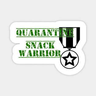 Quarantine Snack Warrior Magnet