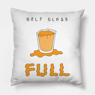 Half Glass Full Pillow