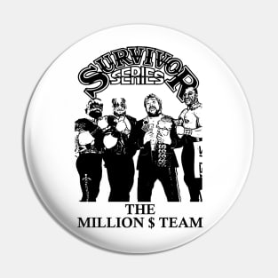 The Million $ Team Pin