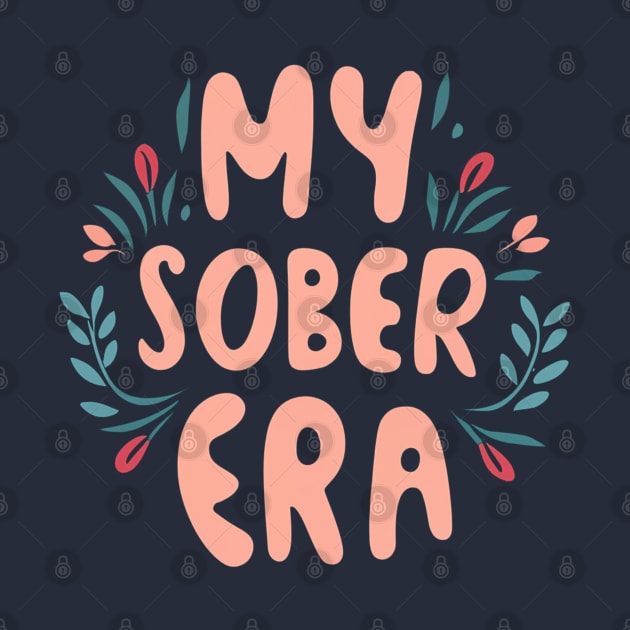 My Sober Era by SOS@ddicted