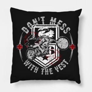 Don't Mess with the Vest (Motorcycle) Pillow