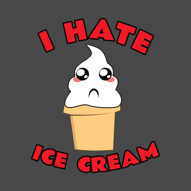 I Hate Ice Cream by emojiawesome