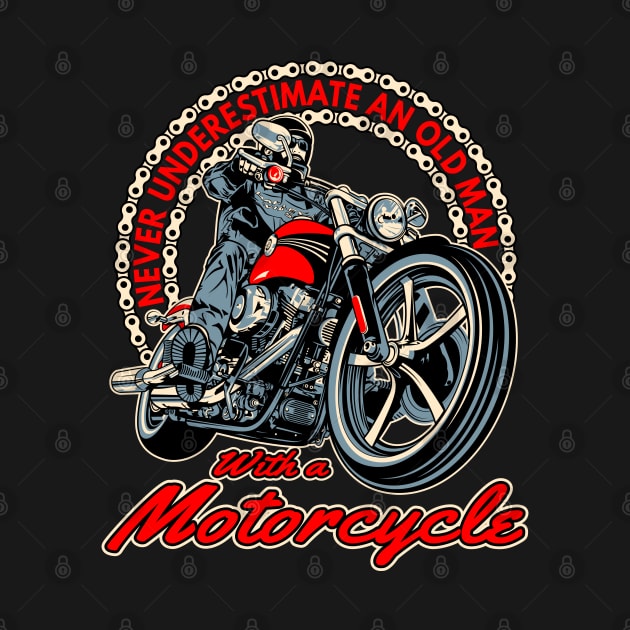 Never underestimate an old man with a motorcycle,badass biker,funny motorcycle by Lekrock Shop