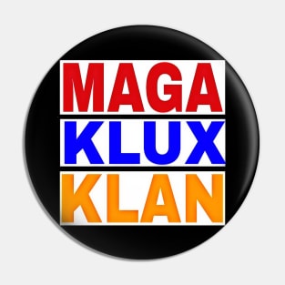 MAGA KLUX KLAN - Back Pin