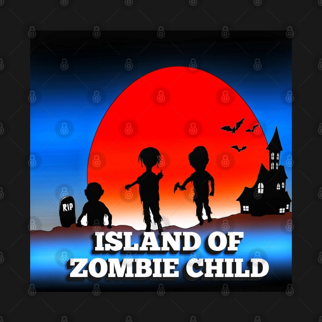 Island Of Zombie Child by cetoystory